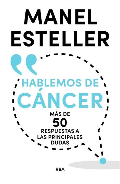 HABLEMOS DE CANCER | 9788490569962 | ESTELLER BADOSA, MANEL