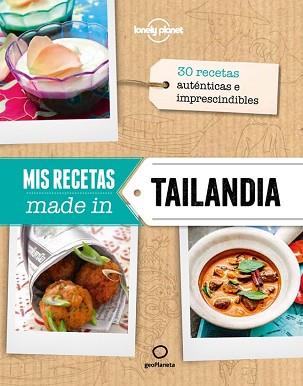 RECETAS MADE IN TAILANDIA, MIS  | 9788408132172 | AA. VV.