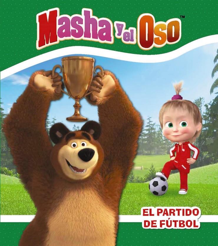 MASHA Y EL OSO  EL PARTIDO DE FUTBOL | 9788417586270 | KUZOVKOV, O