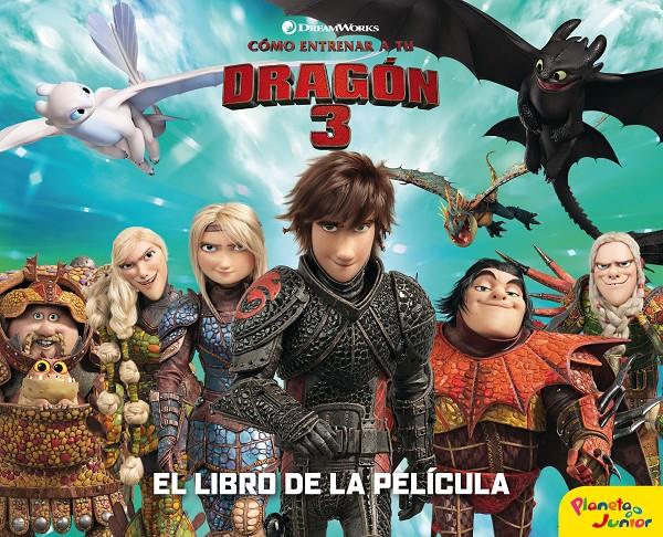 COMO ENTRENAR A TU DRAGON 3 EL LIBRO DE LA PELICULA | 9788408201717 | DREAMWORKS