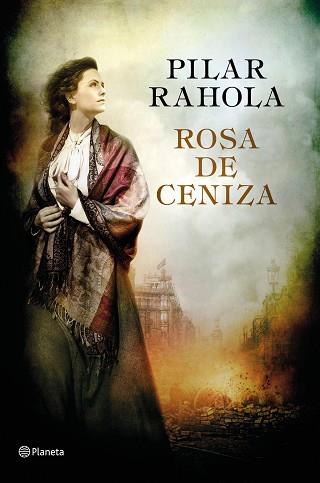 ROSA DE CENIZA | 9788408169925 | PILAR RAHOLA