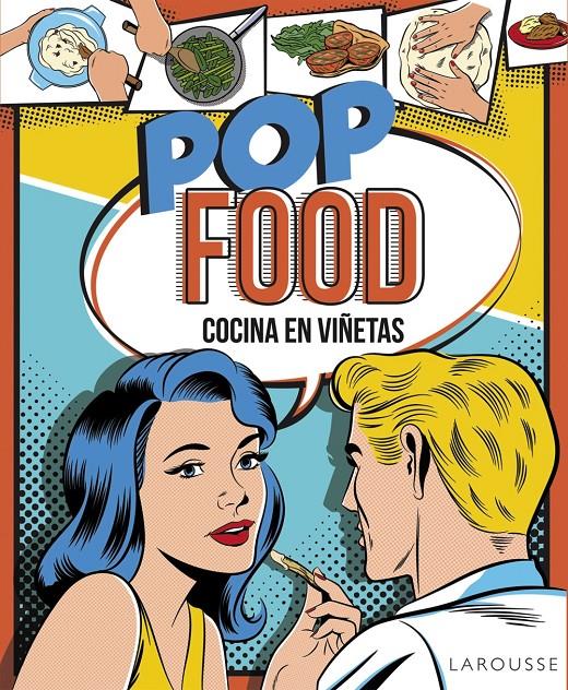 POP FOOD. COCINA EN VIÑETAS | 9788416368662