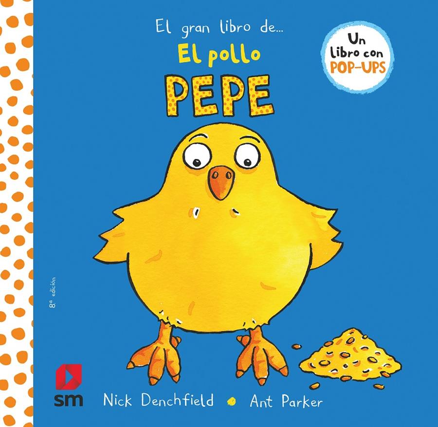 GRAN LIBRO DEL POLLO PEPE, EL | 9788467551983 | DENCHFIELD, NICK