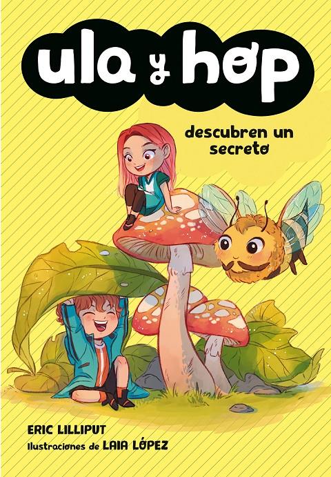 ULA Y HOP DESCUBREN UN SECRETO (ULA Y HOP) | 9788420434452 | LILLIPUT, ERIC / LOPEZ, LAIA