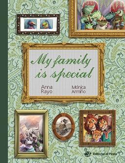 MY FAMILY IS SPECIAL  CHILDREN'S BOOKS UPPERCASE LETTERS | 9788417210991 | RAYO, ANNA