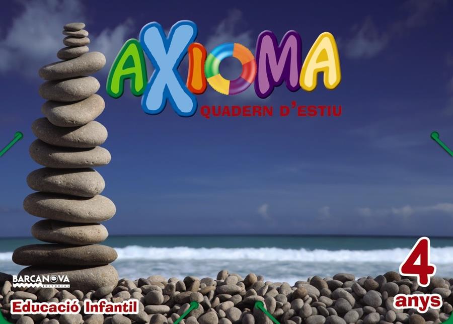 QUADERN ESTIU AXIOMA 4 ANYS | 9788448941949 | COLOMA, ELISABETH / NADAL, ANNA / SARRA, ANNA