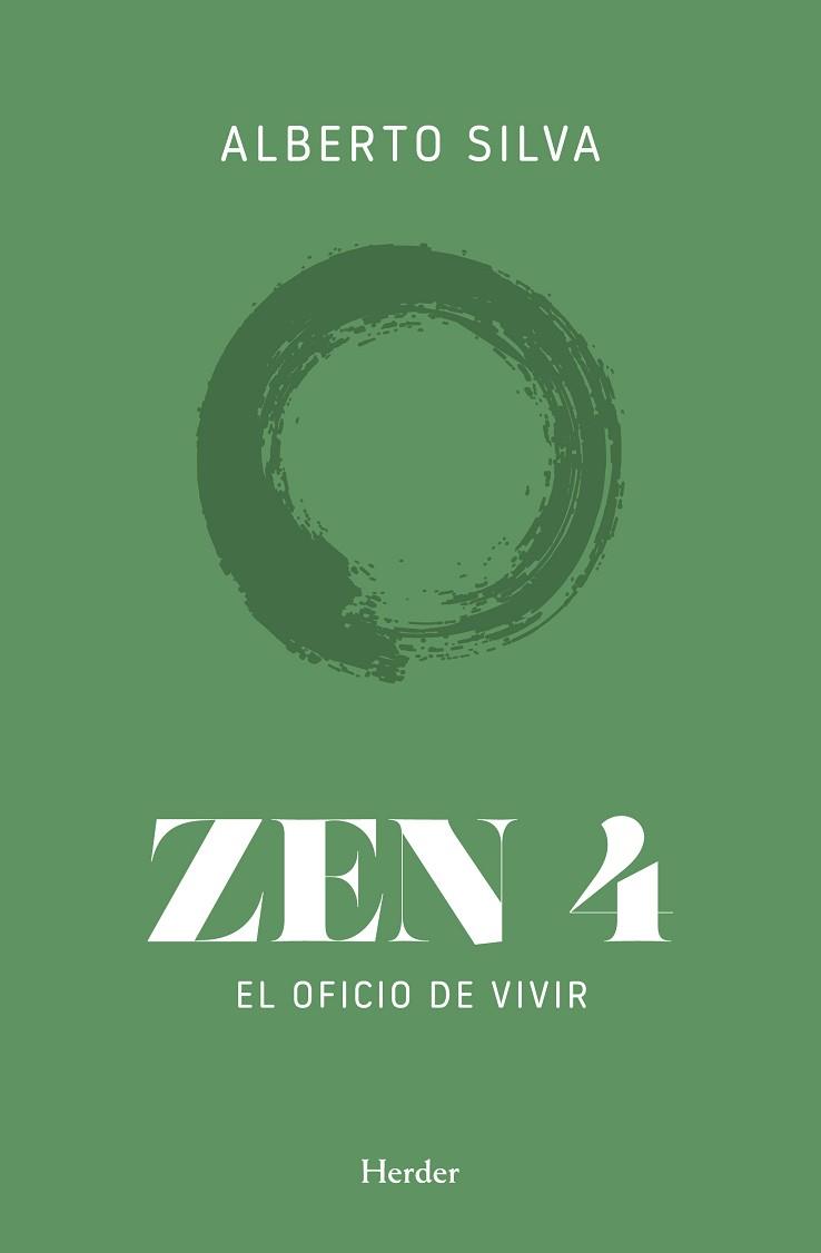 ZEN 4 EL OFICIO DE VIVIR | 9788425441288 | SILVA, ALBERTO