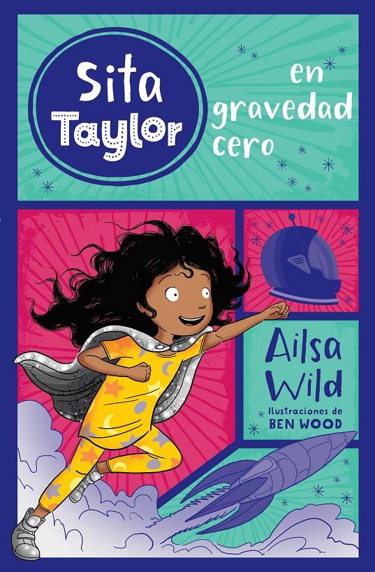 SITA TAYLOR EN GRAVEDAD CERO | 9788468340876 | WILD, AILSA