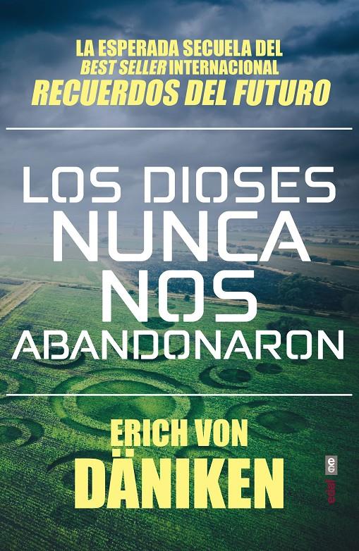 DIOSES NUNCA NOS ABANDONARON, LOS | 9788441439702 | VON DÄNIKEN, ERICH