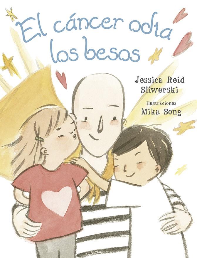 CANCER ODIA LOS BESOS, EL | 9788491452942 | REID SLIWERSKI, JESSICA