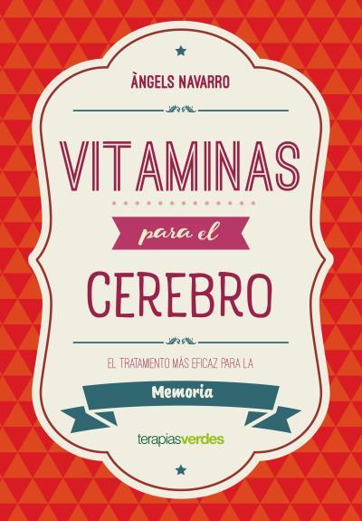 VITAMINAS PARA EL CEREBRO. MEMORIA | 9788416972609 | NAVARRO SIMÓN, ÀNGELS