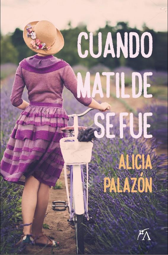 CUANDO MATILDE SE FUE | 9788417057121 | PALAZON LOUSTAUNAU, ALICIA