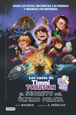 CASOS DE TIMMI TOBBSON 3  EL SECRETO DEL ULTIMO PIRATA | 9788408266723 | WAGNER, J.I.