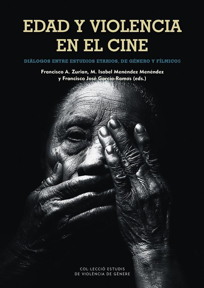 EDAD Y VIOLENCIA EN EL CINE | 9788483844212 | ZECCHI, BARBARA/CABALLERO GALVEZ, ANTONIO A./TELLO DÍAZ, LUCÍA/BELMONTE AROCHA, JORGE/GUILLAMÓN CARR