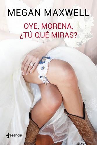 OYE  MORENA TU  QUE MIRAS | 9788408149545 | MAXWELL, MEGAN