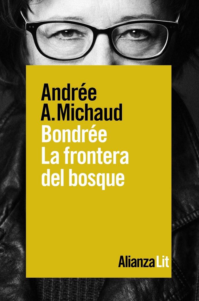 BONDREE LA FRONTERA DEL BOSQUE | 9788491814030 | MICHAUD, ANDREE A.