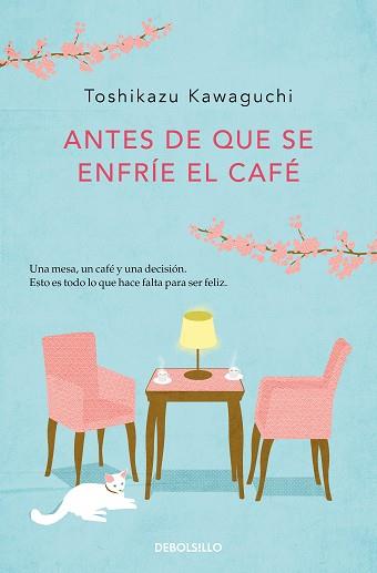 ANTES DE QUE SE ENFRIE EL CAFE | 9788466364041 | KAWAGUCHI, TOSHIKAZU