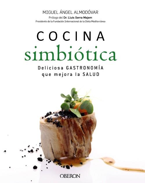 COCINA SIMBIOTICA  | 9788441536876 | ALMODOVAR, MIGUEL ANGEL