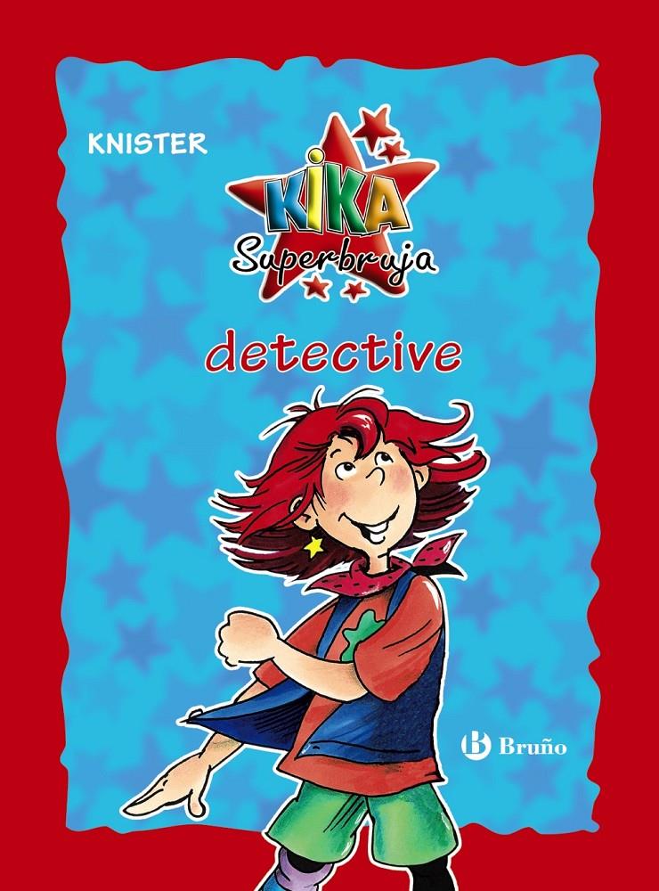 KIKA SUPERBRUJA DETECTIVE  | 9788469624241 | KNISTER