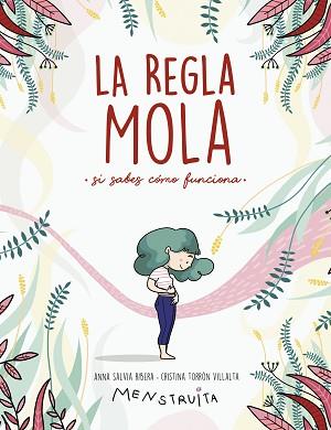 REGLA MOLA, LA  (SI SABES COMO FUNCIONA) | 9788417922986 | SALVIA, ANNA / TORRON (MENSTRUITA), CRISTINA