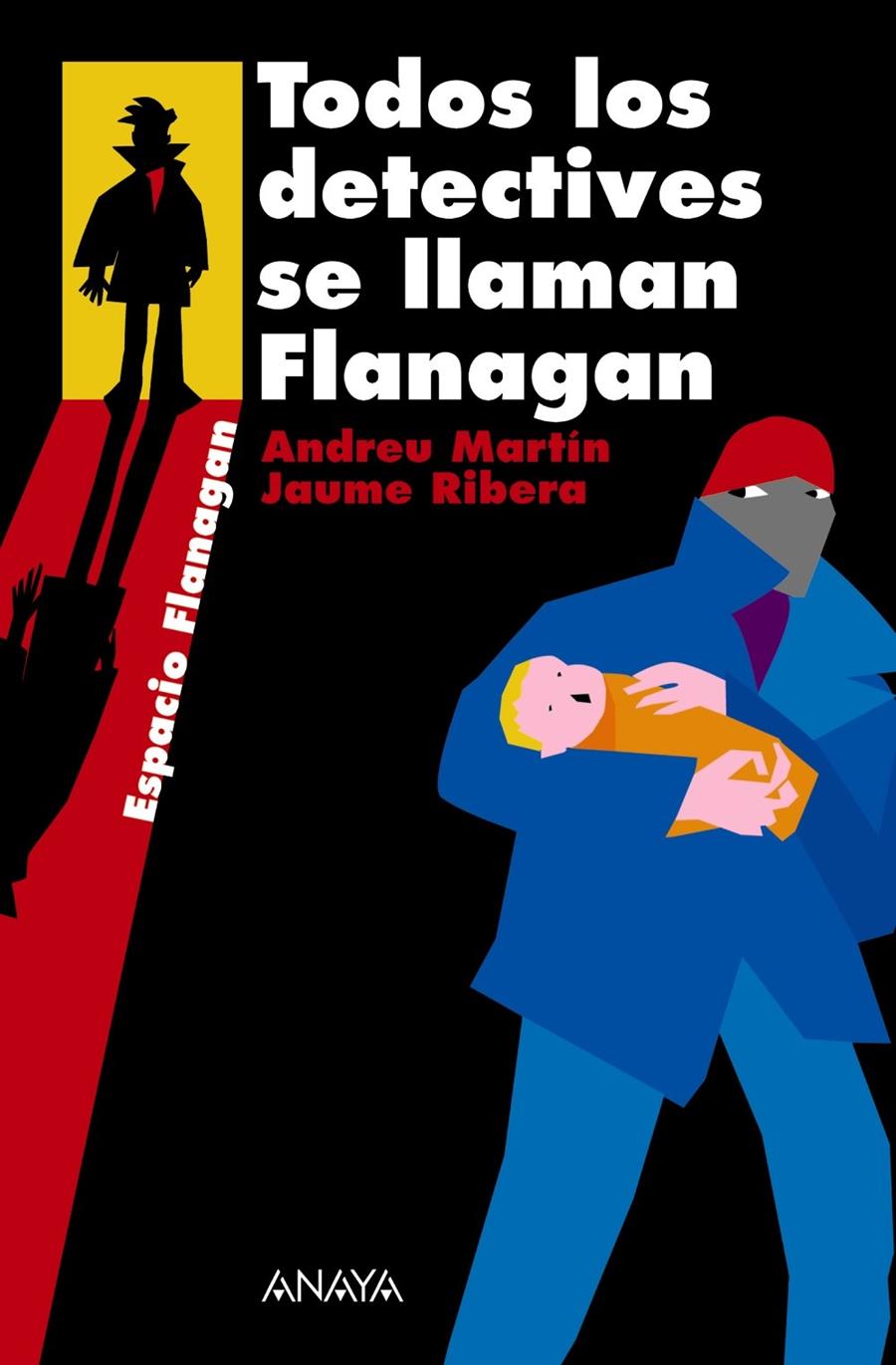 TODOS LOS DETECTIVES SE LLAMAN FLANAGAN | 9788466751889 | MARTIN, ANDREU/RIBERA, JAUME