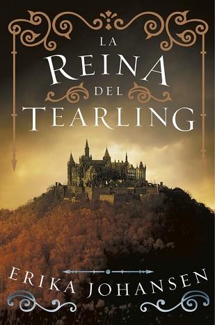 REINA DEL TEARLING, LA     LA REINA DEL TEARLING 1 | 9788415831877 | JOHANSEN, ERIKA