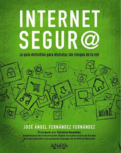 INTERNET SEGUR@ | 9788441541320 | FERNANDEZ FERNANDEZ, JOSA ANGEL