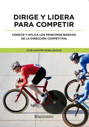 DIRIGE Y LIDERA PARA COMPETIR | 9788426726865 | CRUELLES RUIZ, JOSE AGUSTIN