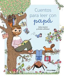 CUENTOS PARA LEER CON PAPA | 9788408275312 | SANTINI, CELINE