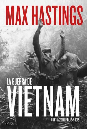 GUERRA DE VIETMAN, LA | 9788491991076 | HASTINGS, MAX