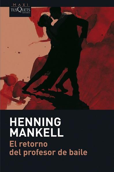 RETORNO DEL PROFESOR DE BAILE, EL  | 9788483835050 | MANKELL, HENNING 