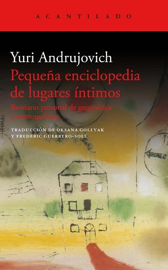 PEQUEÑA ENCICLOPEDIA DE LUGARES INTIMOS | 9788419036346 | ANDRUJOVICH, YURI