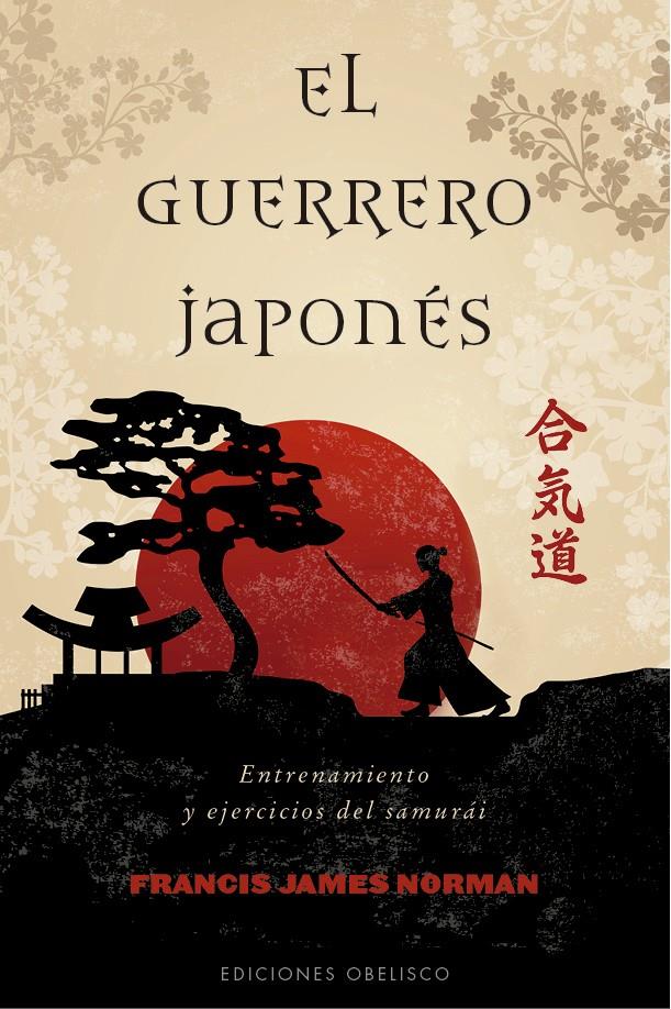 GUERRERO JAPONES, EL  | 9788491113898 | JAMES NORMAN, FRANCIS