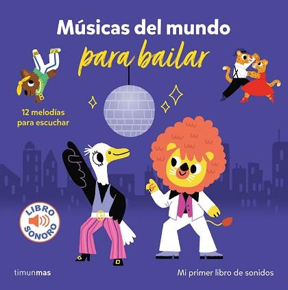 MUSICAS DEL MUNDO PARA BAILAR  MI PRIMER LIBRO DE SONIDOS | 9788408266105 | BILLET, MARION