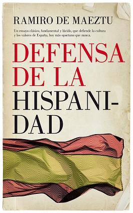 DEFENSA DE LA HISPANIDAD | 9788417229047 | MAEZTU, RAMIRO DE