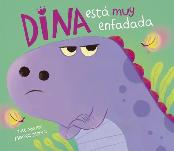 DINA ESTA MUY ENFADADA | 9788448859848 | MOREA, MARISA