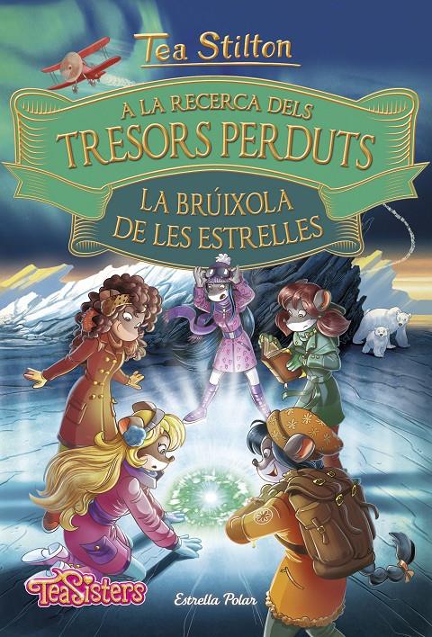 A LA RECERCA DELS TRESORS PERDUTS LA BRUIXOLA DE LES ESTRELLES | 9788491375074 | STILTON, TEA