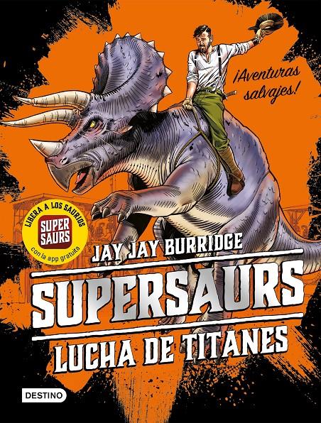 SUPERSAURS 3 LUCHA DE TITANES | 9788408202073 | BURRIDGE, JAY