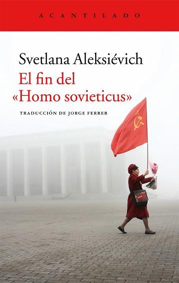 FIN DEL HOMO SOVIETICUS, EL  | 9788416011841 | ALEKSEVICH, SVETLANA