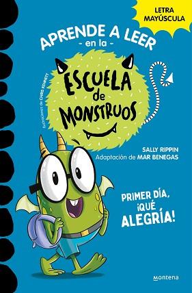 APRENDER A LEER EN LA ESCUELA DE MONSTRUOS 11  PRIMER DIA, QUE ALEGRIA | 9788419357977 | RIPPIN, SALLY