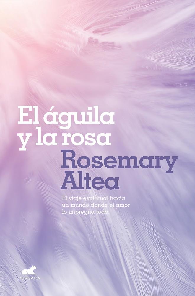 AGUILA Y LA ROSA, EL | 9788417664213 | ALTEA, ROSEMARY