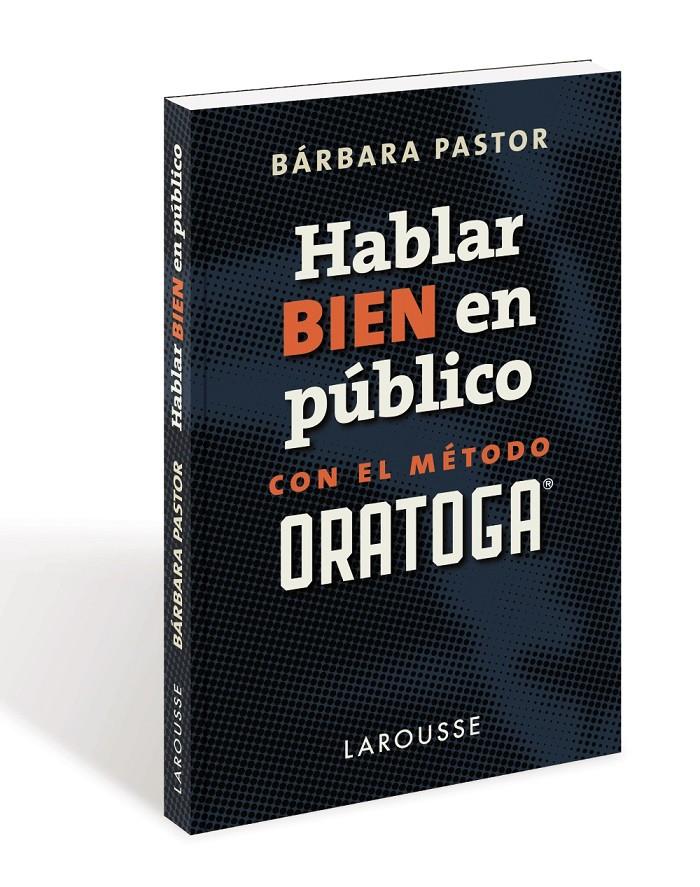 HABLAR BIEN EN PUBLICO CON EL METODO ORATOGA | 9788417273170 | PASTOR ARTIGUES, BARBARA