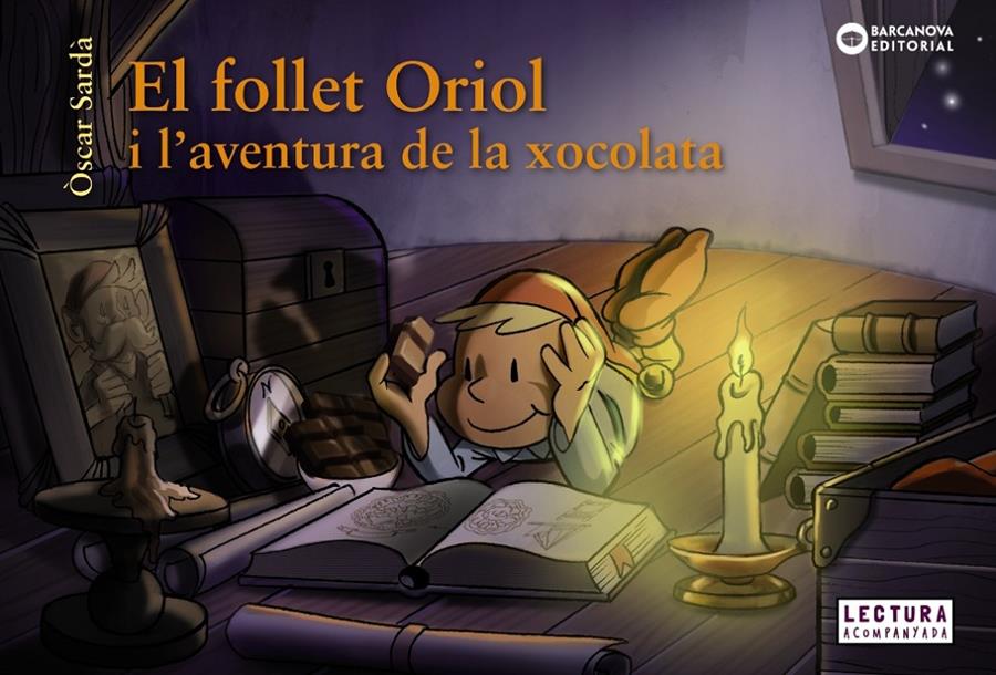 FOLLET ORIOL I L'AVENTURA DE LA XOCOLATA, EL | 9788448947569 | SARDA, OSCAR