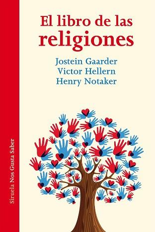 LIBRO DE LAS RELIGIONES, EL  | 9788416749546 | GAARDER, JOSTEIN/ HELLERN, VICTOR/ NOTAKER, HENRY