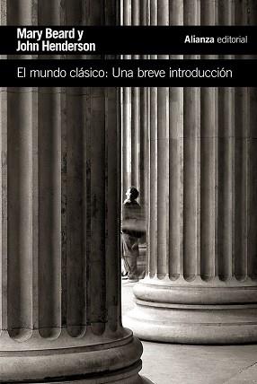 MUNDO CLASICO UNA BREVE INTRODUCCION, EL  | 9788491042112 | BEARD, MARY HENDERSON, JOHN