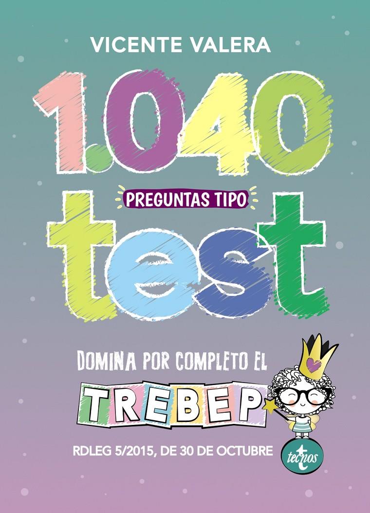 1040 PREGUNTAS TIPO TEST TREBEP | 9788430976171 | VALERA, VICENTE