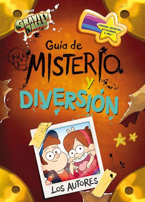 GRAVITY FALLS GUIA DE MISTERIO Y DIVERSION | 9788417529963 | DISNEY