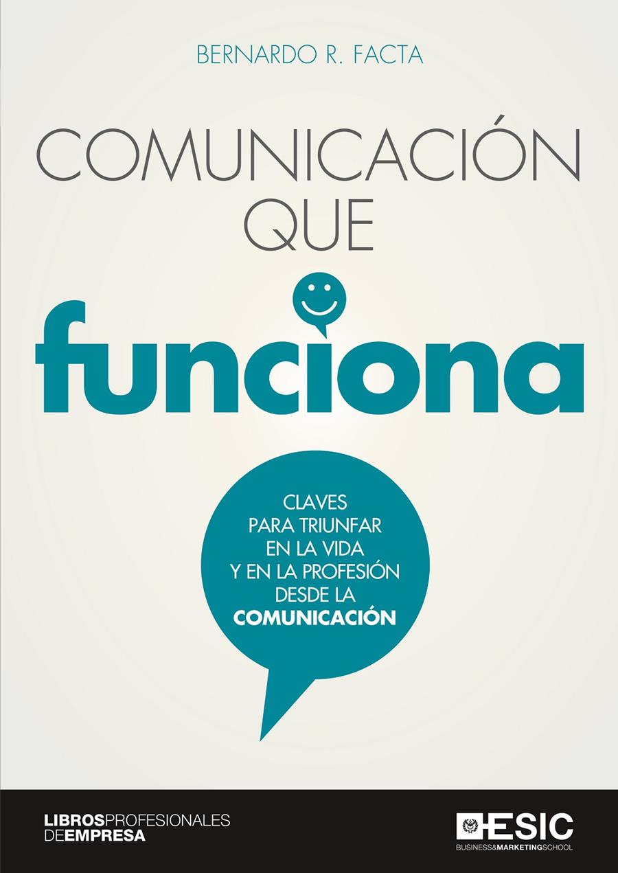 COMUNICACION QUE FUNCIONA | 9788417513825 | FACTA, BERNARDO