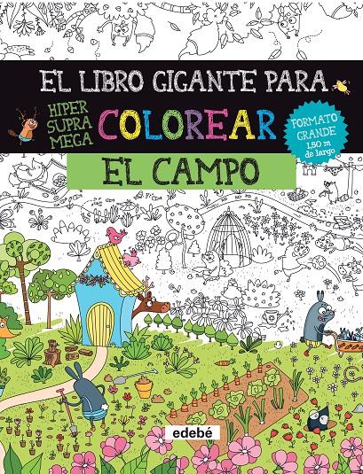 LIBRO GIGANTE PARA COLOREAR EL CAMPO, EL  | 9788468334448