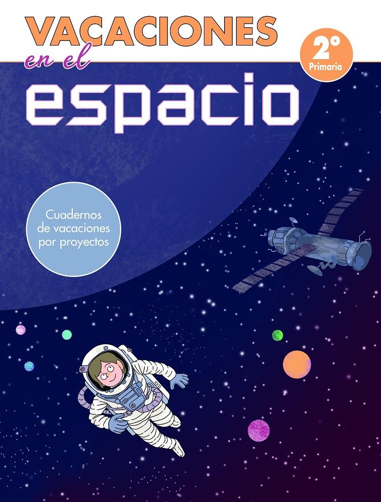 VACACIONES EN EL ESPACIO 2º DE PRIMARIA | 9788448853051